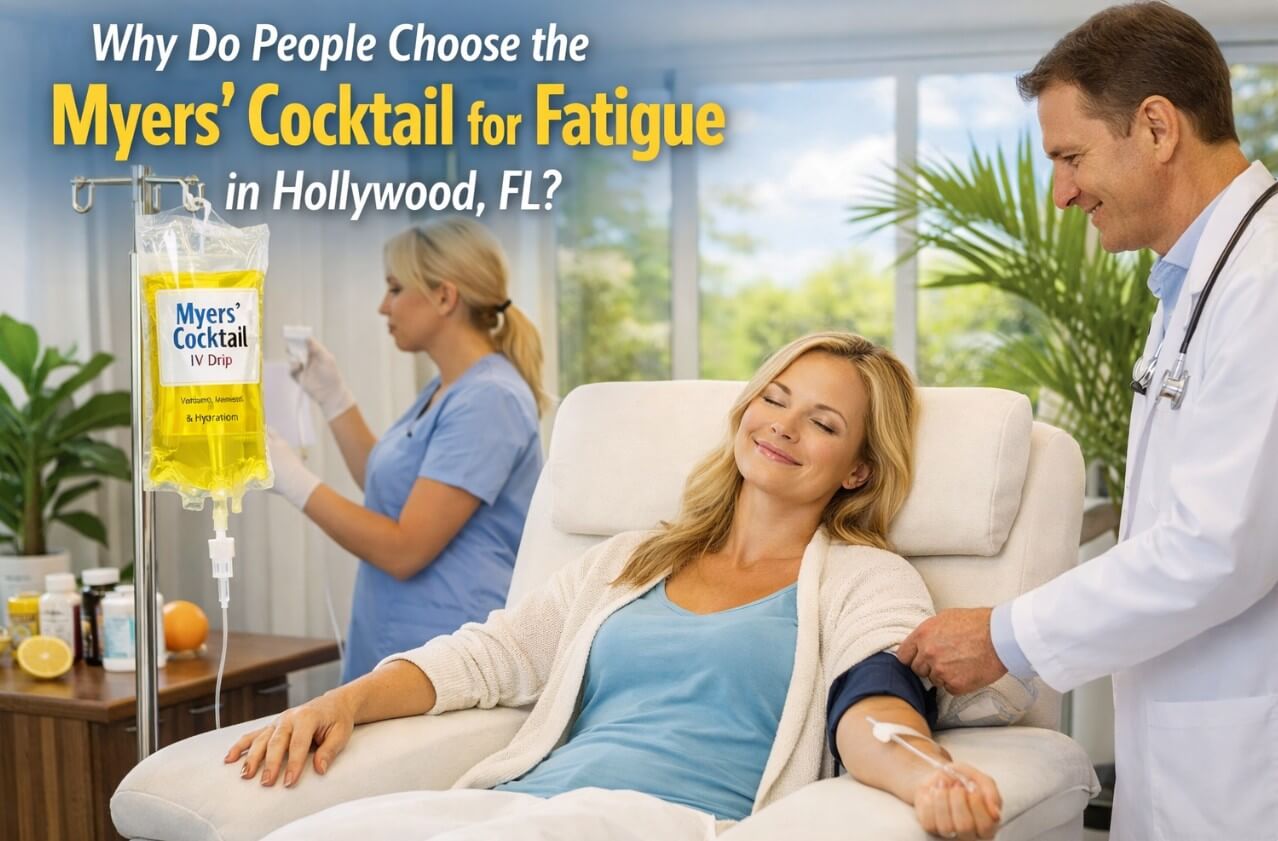 Why Do People Choose the Myers’ Cocktail for Fatigue in Hollywood, FL